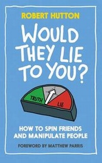 Enlarge image Cover: Would They Lie to You? - Elliott & Thompson Limited