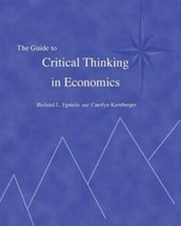 Enlarge image Cover: The Guide to Critical Thinking in Economics - Advanced Reasoning Forum