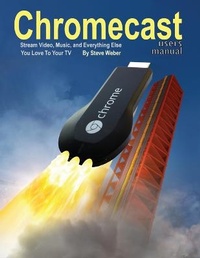 Abbildung von: Chromecast Users Manual - Weber Books