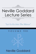 Cover: Neville Goddard Lecture Series, Volume VIII - Audio Enlightenment Press