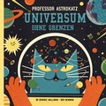Cover: Professor Astrokatz Universum ohne Grenzen - NordS&uuml;d Verlag