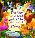 Cover: Storytime: The Lion Who Lost His Roar But Learnt To Draw - Words & Pictures