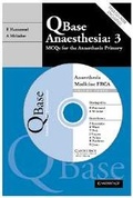 Cover: Qbase Anaesthesia: Volume 3, MCQs in Medicine for the FRCA - Cambridge University Press