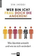 Cover: Wer bin ich? Frag doch die anderen! - Hogrefe
