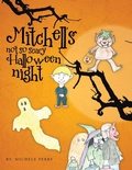 Cover: Mitchells Not So Scary Halloween Night - AUTHORHOUSE