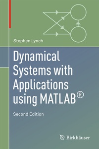 Enlarge image Cover: Dynamical Systems with Applications using MATLAB® - Birkhäuser