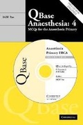 Cover: QBase Anaesthesia: Volume 4, MCQs for the Anaesthesia Primary - Cambridge University Press