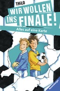 Cover: Wir wollen ins Finale! Alles auf eine Karte - Ravensburger