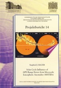 Cover: Einfluss des Sonnenzyklus auf GPS-Distanzmessfehler durch mesoskalige ionosph&auml;rische Anomalien (MSTIDs) - Verlag der &ouml;sterreichischen Akademie der Wissenschaften