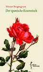 Cover: Der spanische Rosenstock - Arche