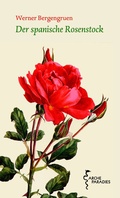 Cover: Der spanische Rosenstock - Arche
