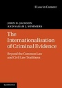 Cover: The Internationalisation of Criminal Evidence - Cambridge University Press