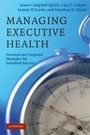 Cover: Managing Executive Health - Cambridge University Press