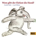 Cover: Wem gibt der Elefant die Hand? - Beltz Verlagsgruppe GmbH & Co. KG