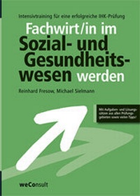 Abbildung von: Geprüfter Fachwirt im Sozial- und Gesundheitswesen werden - Schiele & Schön