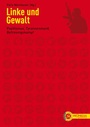 Cover: Linke und Gewalt - Promedia