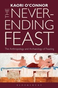 Cover: The Never-ending Feast - Bloomsbury Academic
