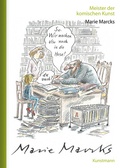 Cover: Meister der komischen Kunst: Marie Marcks - Antje Kunstmann Verlag