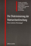 Cover: Die Diskriminierung der Matriarchatsforschung - edition amalia