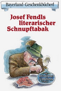 Abbildung von: Fendls literarischer Schnupftabak - Bayerland