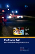 Cover: Das Trauma-Buch. Pr&auml;klinische Versorgung Verletzter - Stumpf + Kossendey