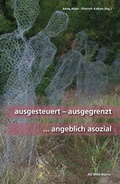 Cover: Ausgesteuert-ausgegrenzt...angeblich asozial - Verein zur F&ouml;rderung der sozialpolitischen Arbeit