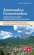 Cover: Atemwandern - Genusswandern im Bayerischen Staatsbad Bad Reichenhall mit Bayerisch Gmain - Plenk Media und Verlag