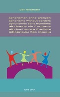 Bild: aphorismen ohne grenzen, aphorisms without borders, aphorismes sans fronti&egrave;res, aforismos sin fronteras, aforismi senza frontiere, a??????? ??? ?????? - Bech, Lone