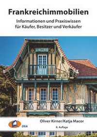 Abbildung von: Frankreichimmobilien - Deutsche Schutzver. Auslandsimmobilien