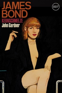 Abbildung von: James Bond 16: Kernschmelze - Cross Cult