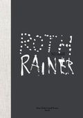 Cover: Dieter Roth & Arnulf Rainer - Collaborations - Snoeck