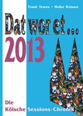 Cover: Dat wor et... 2013 - DAT WOR ET