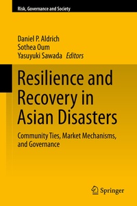 Enlarge image Cover: Resilience and Recovery in Asian Disasters - Springer