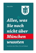 Cover: Alles was Sie noch nicht &uuml;ber M&uuml;nchen wussten - archimappublishers