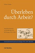 Cover: &Uuml;berleben durch Arbeit? - Metropol-Verlag