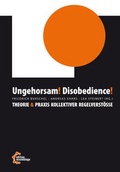 Cover: Ungehorsam! Disobedience! - edition assemblage
