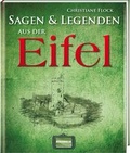 Cover: Sagen und Legenden aus der Eifel - Regionalia Verlag