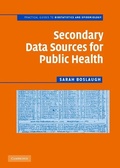 Cover: Secondary Data Sources for Public Health - Cambridge University Press