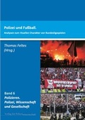 Cover: Polizei und Fu&szlig;ball - Verlag f&uuml;r Polizeiwissenschaft