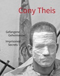 Cover: Cony Theis - Gefangene Geheimnisse - Kerber Verlag