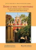 Cover: Entre lo real y lo imaginario : estudios de historia moderna en homenaje al prof. Le&oacute;n Carlos &Aacute;lvarez Santal&oacute; - Editorial Universidad de Sevilla-Secretariado de Publicaciones