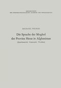 Cover: Die Sprache der Moghol der Provinz Herat in Afghanistan - VS Verlag f&uuml;r Sozialwissenschaften