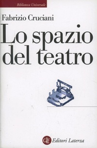 Abbildung von: Lo spazio del teatro - Biblioteca universale Laterza;Laterza