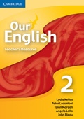 Cover: Our English 2 Teacher Resource CD-ROM - Cambridge University Press