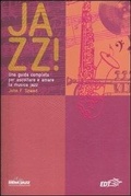 Cover: Jazz! Una guida completa per ascoltare e amare la musica jazz - Siena jazz;EDT