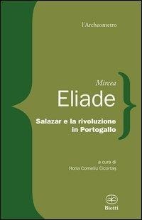 Abbildung von: Salazar e la rivoluzione in Portogallo - L' archeometro;Bietti