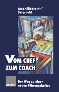 Enlarge image Cover: Vom Chef zum Coach - Springer Gabler