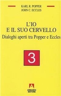 Abbildung von: Dialoghi aperti tra Popper e Eccles - Temi del nostro tempo;Armando Editore