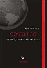 Abbildung von: Costa Rica. Un paese, due oceani, tre anime - Taccuini di viaggio;in edibus