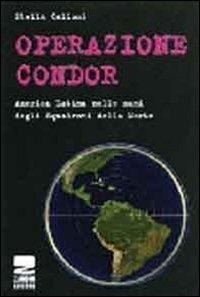 Abbildung von: Operazione Condor. Un patto criminale - Zambon Editore